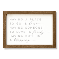 9" X 13" Wood Sign-Having A Place To Go - Ranch Junkie Mercantile LLC 