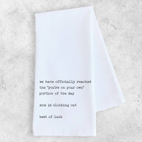 Mom Is Clocking Out - Tea Towel - Ranch Junkie Mercantile LLC 